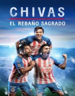 CHIVAS: El Rebaño Sagrado online gratis