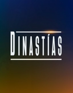 Dinastías 2024 online