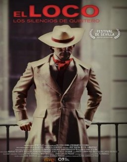 El loco. Los silencios de Quintero online gratis